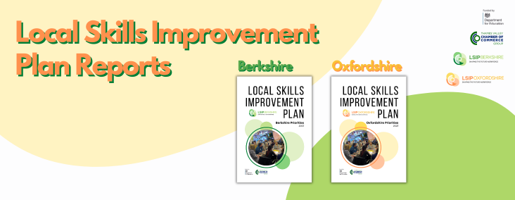 Local Skills Improvement Plans Reports for Berkshire and Oxfordshire launched